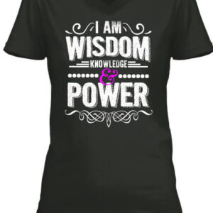 I am Wisdom, Knowledge & Power Black Tee